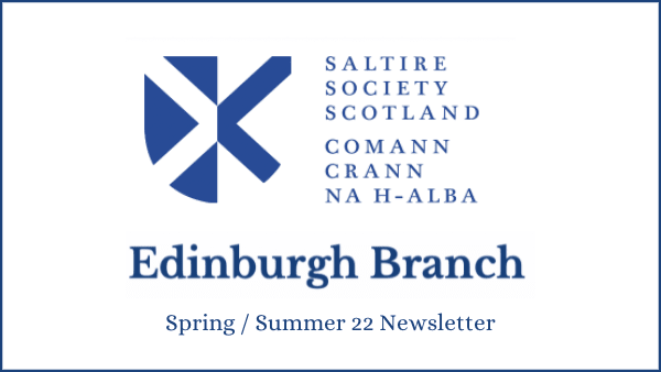Edinburgh Branch Spring / Summer 22 Newsletter